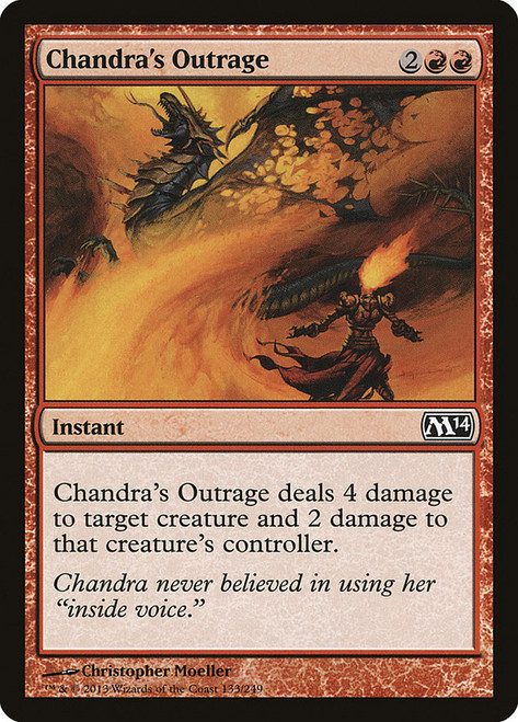 Chandra's Outrage\nMagic 2014 Core Set\nSingle\nMagic The Gathering