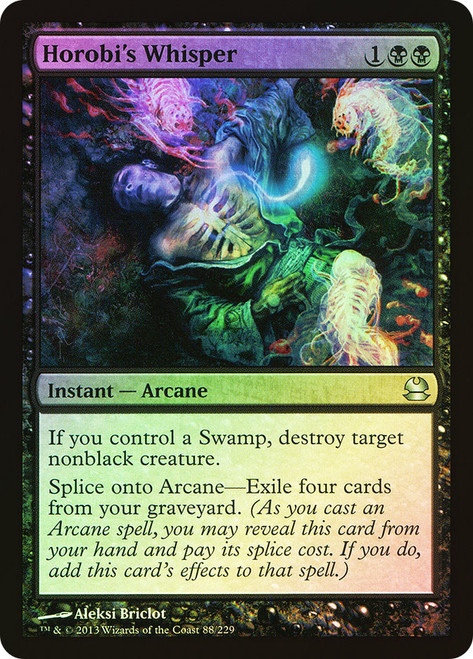 Horobi's Whisper\nModern Masters: 2013 Edition\nSingle\nMagic The Gathering