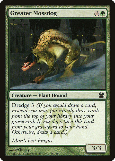 Greater Mossdog\nModern Masters: 2013 Edition\nSingle\nMagic The Gathering