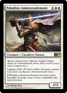 Fiendslayer Paladin
Magic 2014 Core Set - Italian
Single
Magic The Gathering