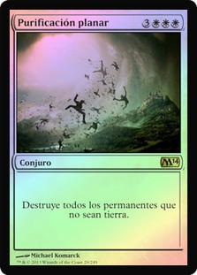 Planar Cleansing
Magic 2014 Core Set (Foil) - Spanish
Single
Magic The Gathering