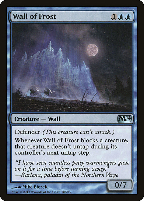 Wall of Frost\nMagic 2014 Core Set\nSingle\nMagic The Gathering