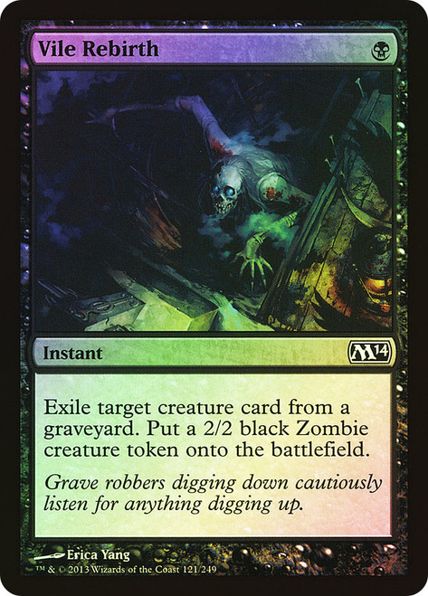 Vile Rebirth\nMagic 2014 Core Set\nSingle\nMagic The Gathering