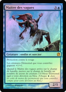 Master of Waves
Theros (Foil) - French
Single
Magic The Gathering