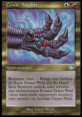 Crosis's Charm
Planeshift (Foil) - German
Single
Magic The Gathering