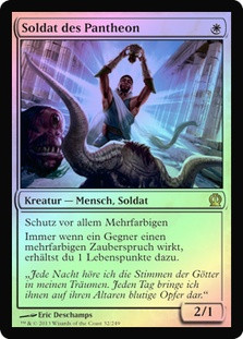 Soldier of the Pantheon
Theros (Foil) - German
Single
Magic The Gathering