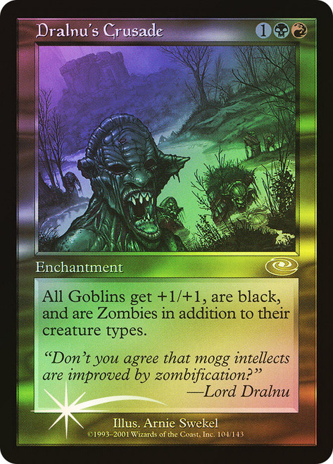 Dralnu's Crusade\nPlaneshift\nSingle\nMagic The Gathering