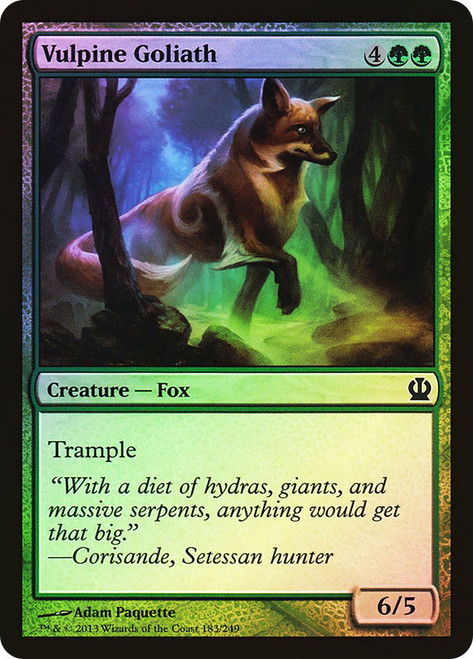 Vulpine Goliath\nTheros\nSingle\nMagic The Gathering