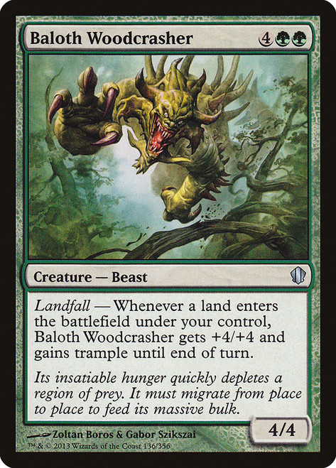Baloth Woodcrasher\nCommander: 2013 Edition\nSingle\nMagic The Gathering