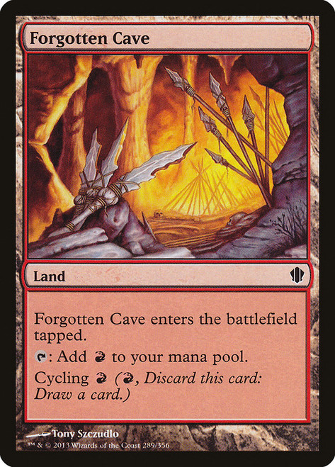 Forgotten Cave\nCommander: 2013 Edition\nSingle\nMagic The Gathering