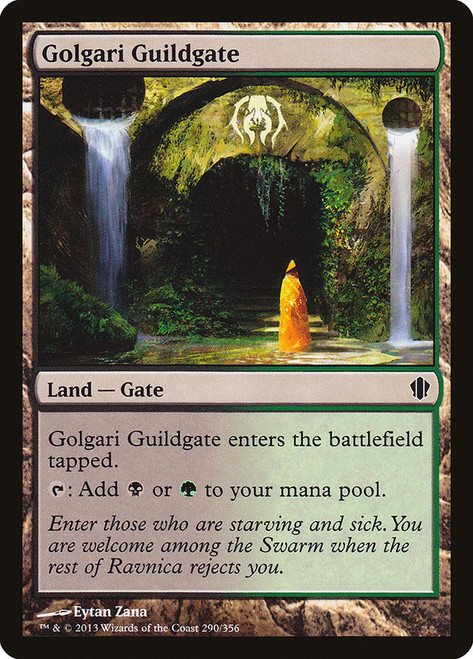 Golgari Guildgate\nCommander: 2013 Edition\nSingle\nMagic The Gathering