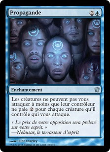 Propaganda
Commander: 2013 Edition - French
Single
Magic The Gathering