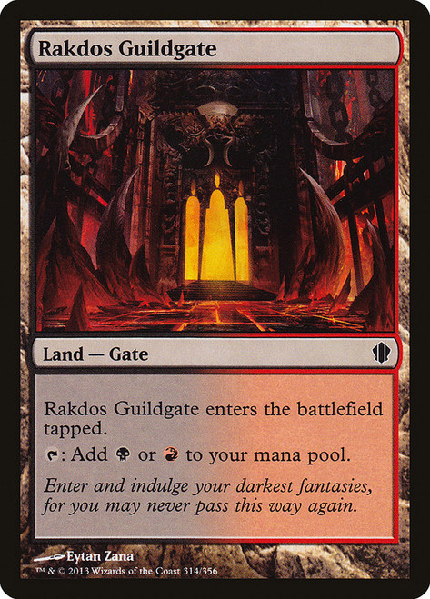 Rakdos Guildgate\nCommander: 2013 Edition\nSingle\nMagic The Gathering