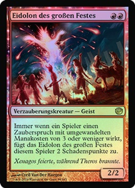 Eidolon of the Great Revel
Journey into Nyx (Foil) - German
Single
Magic The Gathering