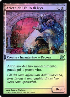 Nyx-Fleece Ram
Journey into Nyx (Foil) - Italian
Single
Magic The Gathering
