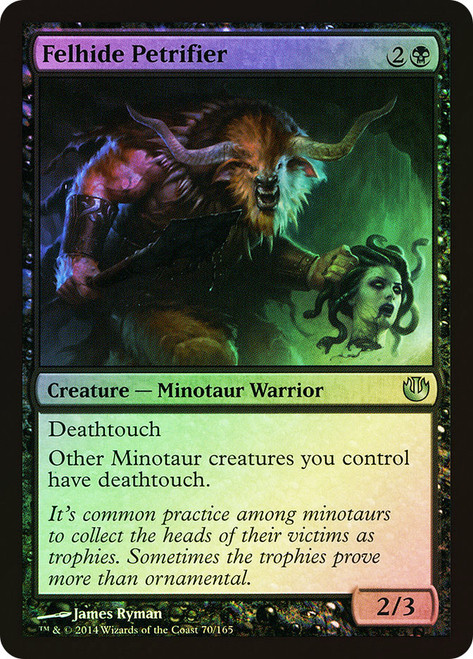 Felhide Petrifier\nJourney into Nyx\nSingle\nMagic The Gathering