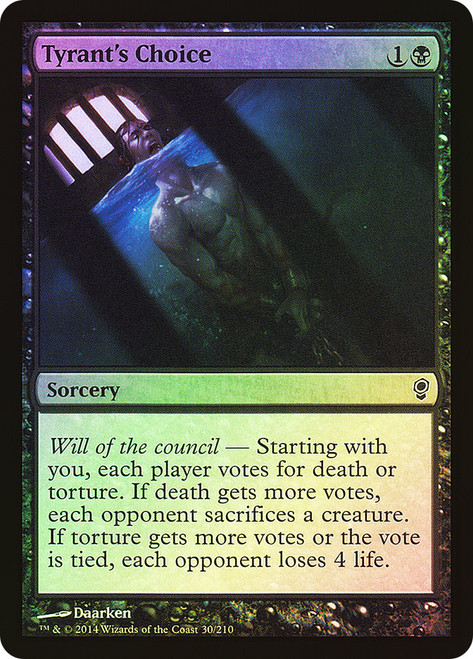 Tyrant's Choice\nConspiracy: 2014 Edition\nSingle\nMagic The Gathering