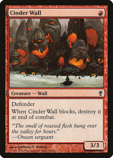 Cinder Wall\nConspiracy: 2014 Edition\nSingle\nMagic The Gathering