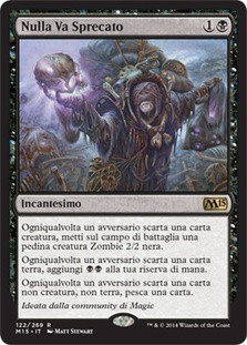 Waste Not
Magic 2015 Core Set - Italian
Single
Magic The Gathering
