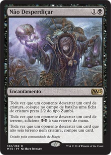 Waste Not
Magic 2015 Core Set - Portuguese
Single
Magic The Gathering