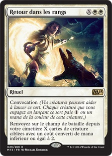 Return to the Ranks
Magic 2015 Core Set - French
Single
Magic The Gathering