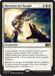 Return to the Ranks
Magic 2015 Core Set - Italian
Single
Magic The Gathering