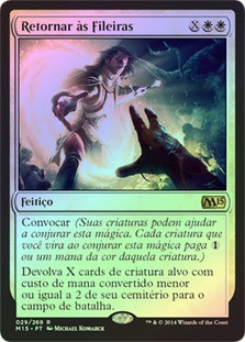 Return to the Ranks
Magic 2015 Core Set (Foil) - Portuguese
Single
Magic The Gathering