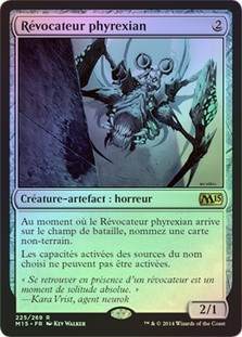 Phyrexian Revoker
Magic 2015 Core Set (Foil) - French
Single
Magic The Gathering