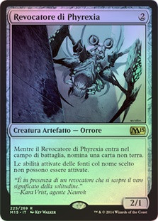 Phyrexian Revoker
Magic 2015 Core Set (Foil) - Italian
Single
Magic The Gathering