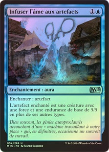 Ensoul Artifact
Magic 2015 Core Set (Foil) - French
Single
Magic The Gathering