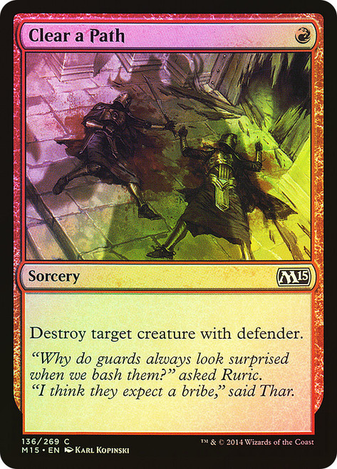 Clear a Path\nMagic 2015 Core Set\nSingle\nMagic The Gathering