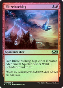 Lightning Strike
Magic 2015 Core Set (Foil) - German
Single
Magic The Gathering