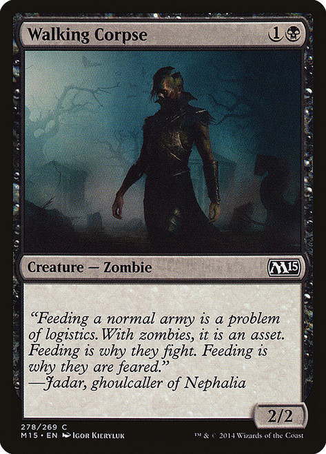 Walking Corpse\nMagic 2015 Core Set\nSingle\nMagic The Gathering