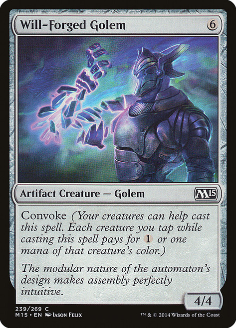 Will-Forged Golem\nMagic 2015 Core Set\nSingle\nMagic The Gathering