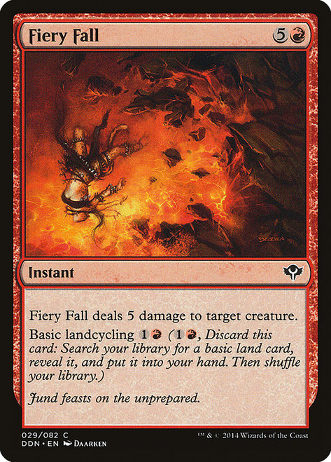 Fiery Fall\nDuel Decks: Speed vs. Cunning\nSingle\nMagic The Gathering