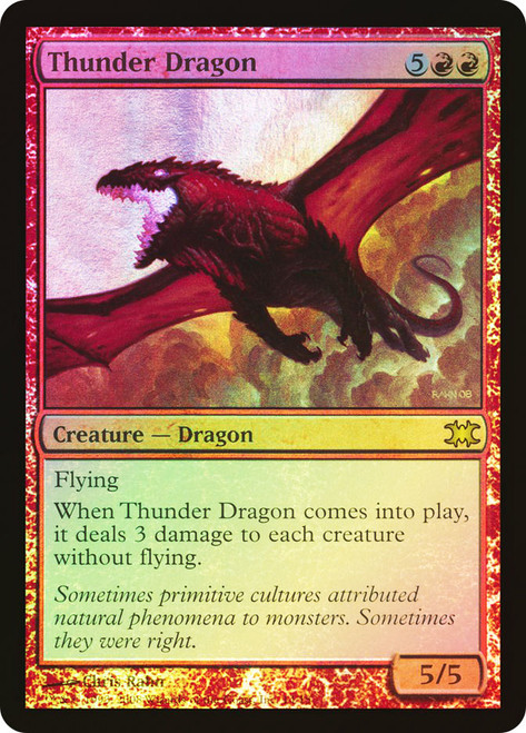 Thunder Dragon\nFrom The Vault: Dragons\nSingle\nMagic The Gathering