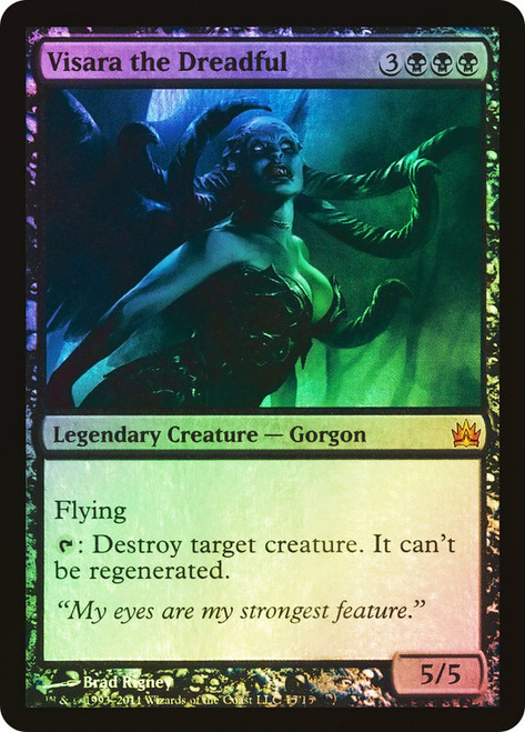 Visara the Dreadful\nFrom the Vault: Legends\nSingle\nMagic The Gathering