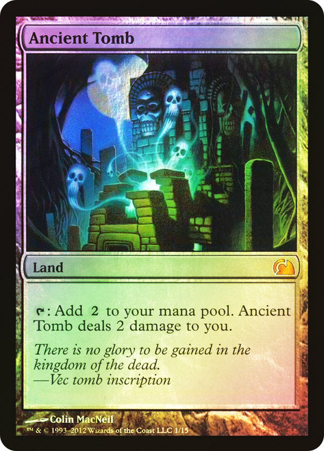 Ancient Tomb\nFrom The Vault: Realms\nSingle\nMagic The Gathering