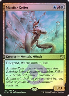 Mantis Rider
Khans of Tarkir (Foil) - German
Single
Magic The Gathering