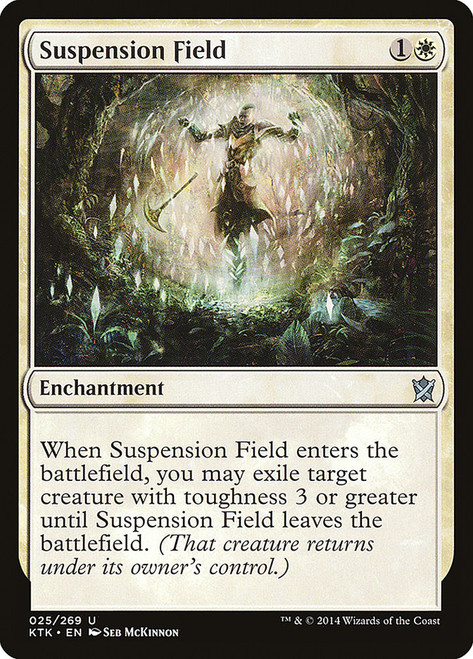 Suspension Field\nKhans of Tarkir\nSingle\nMagic The Gathering