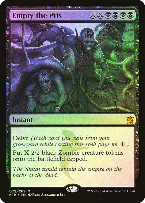 Empty the Pits\nKhans of Tarkir\nSingle\nMagic The Gathering