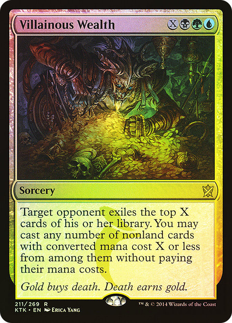 Villainous Wealth\nKhans of Tarkir\nSingle\nMagic The Gathering