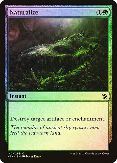 Naturalize\nKhans of Tarkir\nSingle\nMagic The Gathering