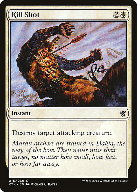 Kill Shot\nKhans of Tarkir\nSingle\nMagic The Gathering