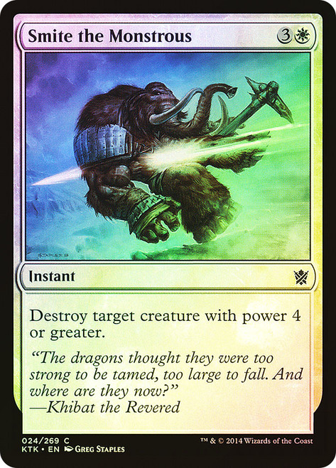 Smite the Monstrous\nKhans of Tarkir\nSingle\nMagic The Gathering
