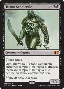 Grave Titan
Commander: 2014 Edition - Italian
Single
Magic The Gathering