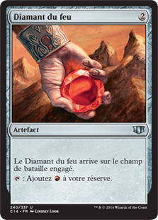 Fire Diamond
Commander: 2014 Edition - French
Single
Magic The Gathering