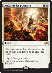 Fell the Mighty
Commander: 2014 Edition - French
Single
Magic The Gathering