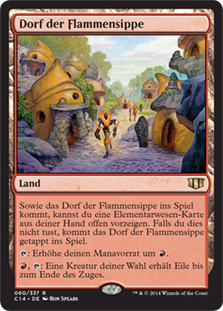 Flamekin Village
Commander: 2014 Edition - German
Single
Magic The Gathering