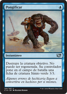 Pongify
Commander: 2014 Edition - Spanish
Single
Magic The Gathering
